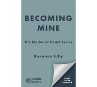 Becoming Mine: An unmissable brother’s best friend sports romance
