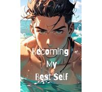 Becoming my best self: My journal