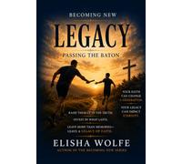 Becoming New: Legacy: Passing the Baton