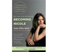 Becoming Nicole The inspiring story of transgender actoractivist Nicole Maines and her extraordinary family by Amy Ellis Nutt Amy Ellis Nutt (Auteur)