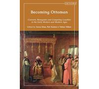Becoming Ottoman: Converts, Renegades and Competing Loyalties in the Early Modern and Modern Ages