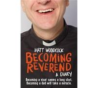 Becoming Reverend by Matt Woodcock Inconnu (Auteur)