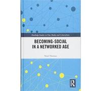 Becoming-Social in a Networked Age (Routledge Studies in New Media and Cyberculture) - [Version Originale] Inconnu (Auteur)