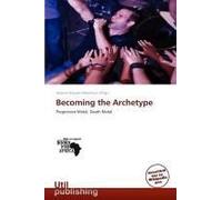 Becoming The Archetype