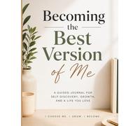 Becoming the Best Version of Me