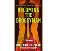 Becoming the Boogeyman
