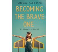 Becoming the Brave One: My Journey to Justice