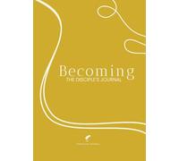 Becoming - The Disciple's Journal