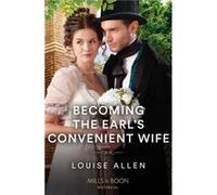 Becoming The Earls Convenient Wife - Louise Allen - HarperCollins Publishers Ltd - Livre en Anglais - Paperback Louise AllenLouise Allen (Auteur)