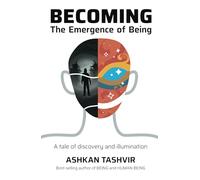 Becoming: The Emergence of Being