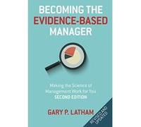 Becoming The Evidence-Based Manager