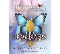 Becoming: The Homebuyer's Edition