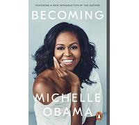 Becoming – Mémoires intimes, inspirantes et primées de l'auteure à succès et ancienne Première dame
