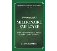 Becoming The Millionaire Employee