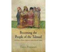 Becoming the People of the Talmud - [Version Originale] Talya Fishman (Auteur)