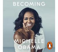 Becoming: The Sunday Times Number One Bestseller [Audio] by Michelle Obama NEUF