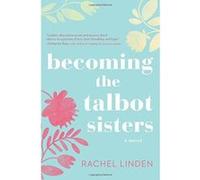 Becoming the Talbot Sisters - [Version Originale] Inconnu (Auteur)