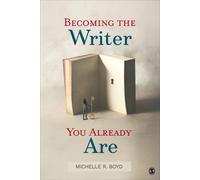 Becoming The Writer You Already Are
