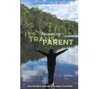 Becoming Trans-Parent