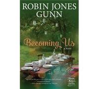 Becoming Us by Robin Jones Gunn Robin Jones Gunn (Auteur)