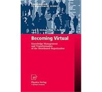 Becoming Virtual, Contributions to Management Science
