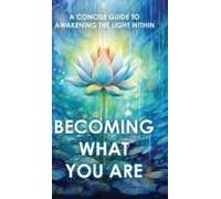 Becoming What You Are