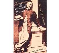 Becoming William James by Howard Feinstein Howard M. Feinstein (Auteur)