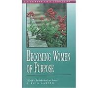 Becoming Women of Purpose R. Ruth Barton (Auteur)
