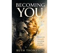 Becoming You: A Journey of Self-Remembrance