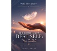 Becoming your best self - The Toolkit