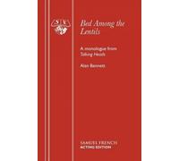 Bed among the Lentils Alan Bennett (Auteur)
