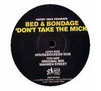 Bed & Bondage - Dont Take The Mick [Import]