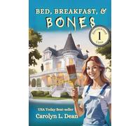 BED, BREAKFAST, & BONES