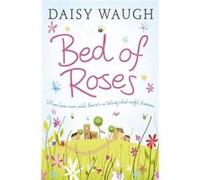 Bed of Roses by Daisy Waugh Paperback Book Waugh, Daisy (Auteur)