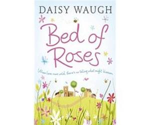 Bed of Roses by Daisy Waugh Paperback Book Waugh, Daisy (Auteur)
