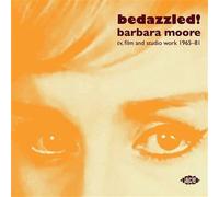 Bedazzled ! Barbara Moore TV, Film And Studio Work, 1965-81 CD