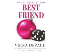 Bedding the Best Friend: A Friends to Lovers Protector Romance