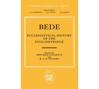 Bede's Ecclesiastical History of the English People, Oxford Medieval Texts Bede, Bertram Colgrave, R.A.B. Mynors, Veneabilis Beda (Auteur)
