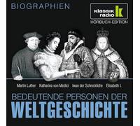 Bedeutende Personen der Weltgeschichte - Luther/Medici/IWAN/Elisabeth I. [Import]