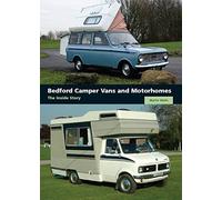 Bedford Camper Vans and Motorhomes: The Inside Story