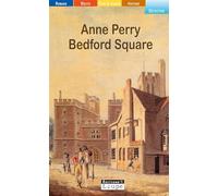 Bedford square. : Les enquêtes de Thomas Pitt n°19. (grands caractères)