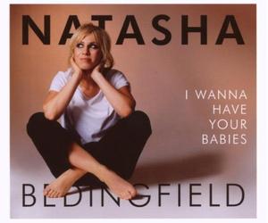 Bedingfield Natasha - I Wanna Have Your Babies