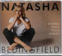 Bedingfield, Natasha - I Wanna Have Your Babies/Basic