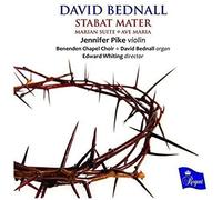Jennifer Pike, violin - David Bednall: Stabat Mater, Marian Suite, Ave Maria