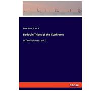 Bedouin Tribes Of The Euphrates