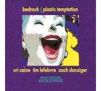 Bedrock 3 Plastic Temptation Uri Caine - CD - E4z