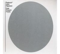 Bedrock: Past Present Future by John Digweed