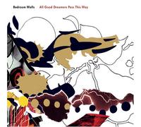 Bedroom Walls - All Good Dreamers Pass This Way