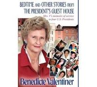 Bedtime And Other Stories From The President's Guest House