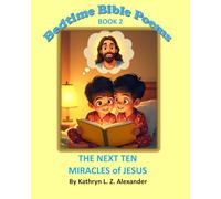 Bedtime Bible Poems: The Next Ten Miracles of Jesus Book 2